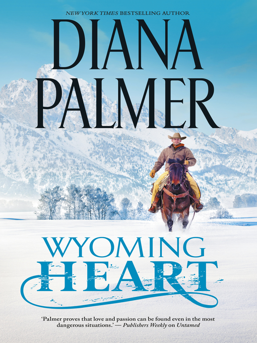 Title details for Wyoming Heart by Diana Palmer - Available